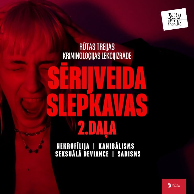 Image of the event "SĒRIJVEIDA SLEPKAVAS – 2. daļa. Rūtas Treijas kriminoloģijas lekcijizrāde"