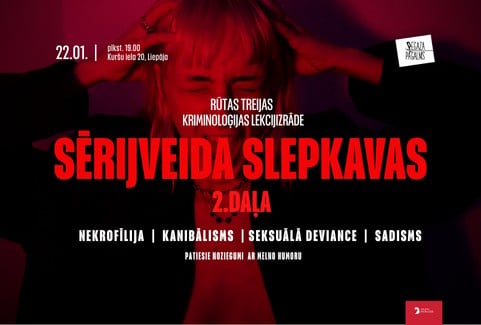 Image of the event "SĒRIJVEIDA SLEPKAVAS – 2. daļa. Rūtas Treijas kriminoloģijas lekcijizrāde"