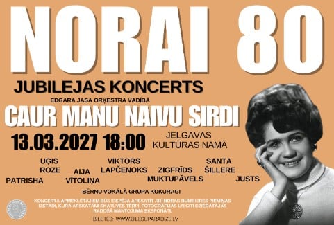 Izrādes "NORAI 80 – jubilejas koncerts “Caur manu naivu sirdi”" attels