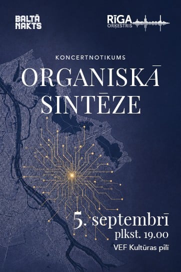Изображение мероприятия "ORGANISKĀ SINTĒZE. Orķestris "Rīga", Guna Zariņa un laikmetīgās dejas grupa" из результатов поиска