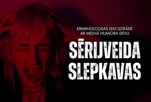 Izrādes "SĒRIJVEIDA SLEPKAVAS – 2. daļa. Rūtas Treijas kriminoloģijas lekcijizrāde" attels