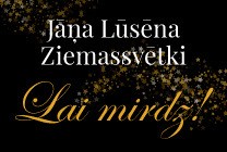 Meklēšanas rezultāta izrādes "Jāņa Lūsēna Ziemassvētki LAI MIRDZ!" attels