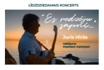 Изображение мероприятия "ES REDZĒJU SAPNĪ. Juris Hiršs | Līdzdziedamais koncerts" из результатов поиска