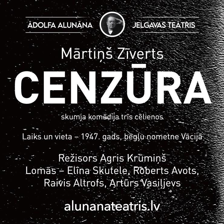 Image of the event "Ādolfa Alunāna Jelgavas teātra izrāde "Cenzūra""