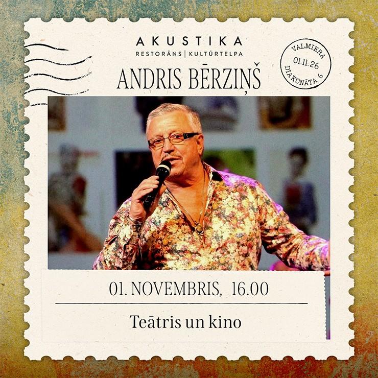 Izrādes "ANDRIS BĒRZIŅŠ | Teātris un kino | kultūrtelpā AKUSTIKA, Valmierā" attels