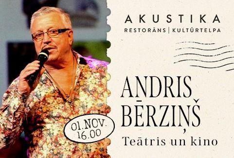 Izrādes "ANDRIS BĒRZIŅŠ | Teātris un kino | kultūrtelpā AKUSTIKA, Valmierā" attels