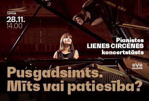 Image of the event "Pianistes Lienes Circenes koncertstāsts “Pusgadsimts. Mīts vai patiesība?”"