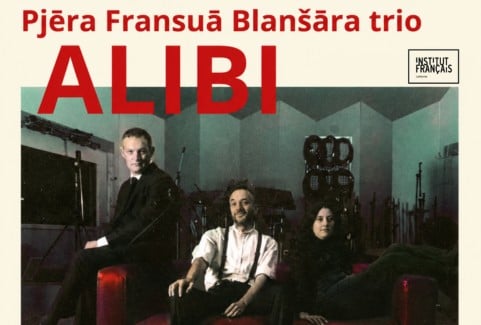 Izrādes "Pjēra Fransuā Blanšāra džeza trio "ALIBI" | Pierre-François Blanchard trio "ALIBI"" attels