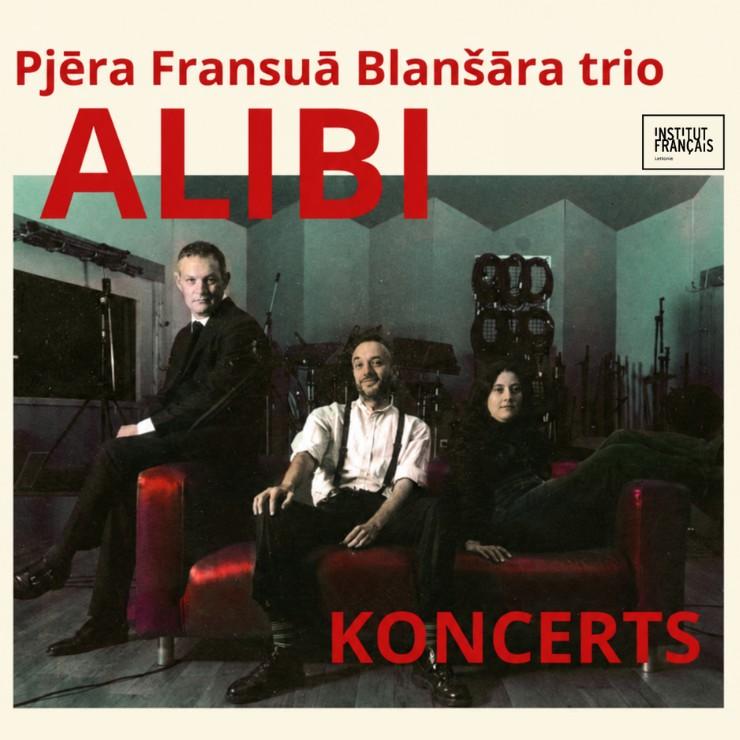 Izrādes "Pjēra Fransuā Blanšāra džeza trio "ALIBI"  | Pierre-François Blanchard trio "ALIBI"" attels