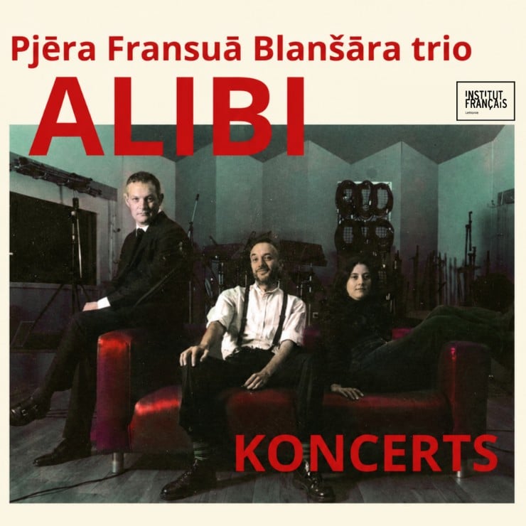 Izrādes "Pjēra Fransuā Blanšāra džeza trio "ALIBI" | Pierre-François Blanchard trio "ALIBI"" attels