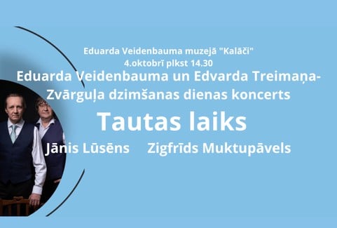 Izrādes "Eduarda Veidenbauma un Edvarda Treimaņa - Zvārguļa dzimšanas dienas koncerts "Tautas laiks"" attels