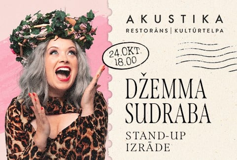 Image of the event "Džemma Sudraba| SIEVIETE, SAŅEMIES! | Stand-up izrāde | kultūrtelpā AKUSTIKA, Valmierā"