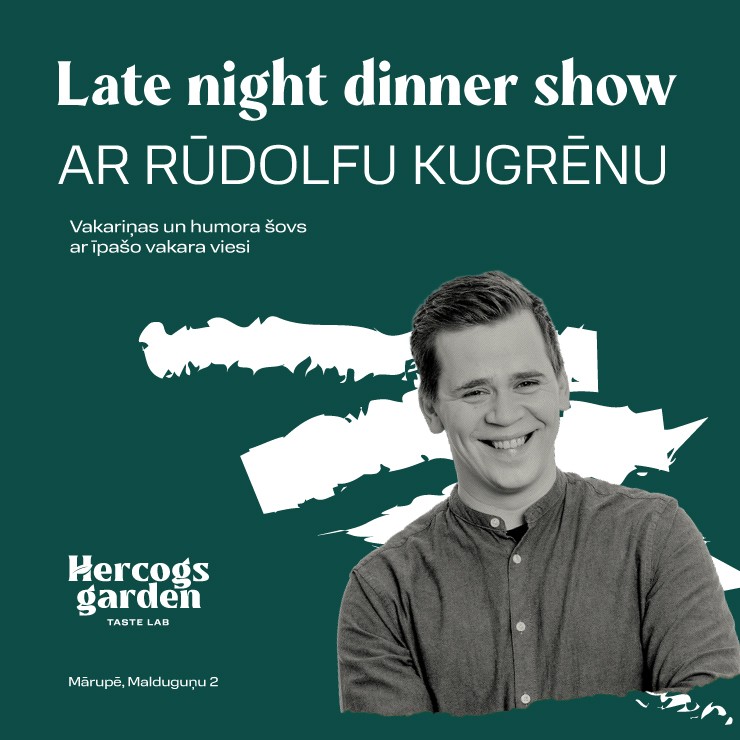 Image of the event "Late Night Dinner Show ar Rūdolfu Kugrēnu"