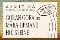 Meklēšanas rezultāta izrādes "Māra Upmane - Holšteine un Goran Gora | Akustiski divatā | kultūrtelpā AKUSTIKA, Valmierā" attels