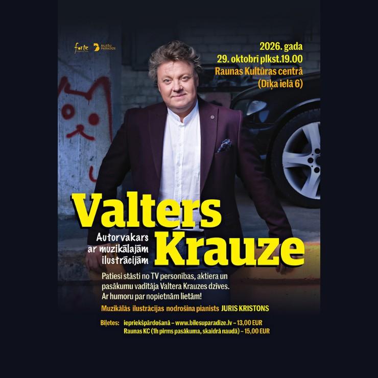 Image of the event "Valters Krauze. Autorvakars ar muzikālajām ilustrācijām"