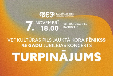 Изображение спектакля "“TURPINĀJUMS” | Jauktā kora “Fēnikss” 45 gadu jubilejas koncerts"