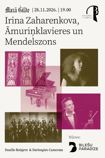 Изображение мероприятия "Irina Zaharenkova, Āmuriņklavieres un Mendelszons | Daniils Bulajevs & Davinspiro Camerata" из результатов поиска