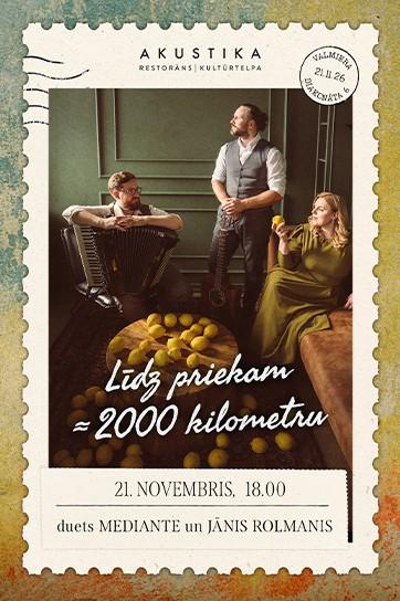 Meklēšanas rezultāta izrādes "Duets MEDIANTE un Jānis Rolmanis 🍋 Līdz priekam ≈ 2000 kilometru 🍋 kultūrtelpā AKUSTIKA, Valmierā" attels