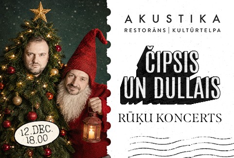 Изображение спектакля "ČIPSIS UN DULLAIS | RŪĶU KONCERTS | kultūrtelpā AKUSTIKA, Valmierā"