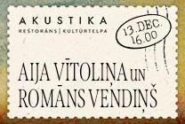 Изображение мероприятия "Aija Vītoliņa un Romāns Vendiņš | Nebēdnīgi skaisti | kultūrtelpā AKUSTIKA, Valmierā" из результатов поиска