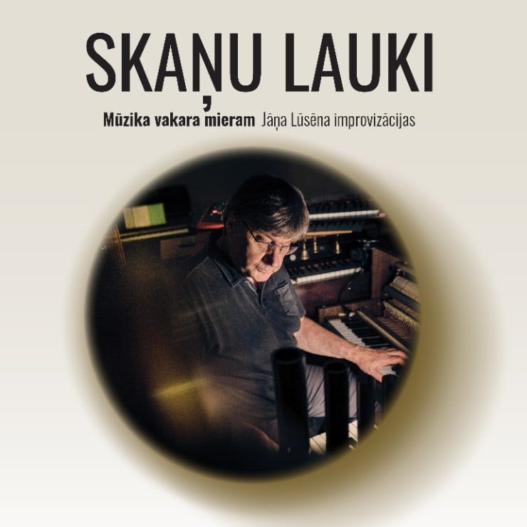 Изображение спектакля "SKAŅU LAUKI. Mūzika vakara mieram. Jānis Lūsēns"