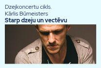 Изображение мероприятия "Dzejkoncertu cikls. Kārlis Būmeisters “Starp dzeju un vectēvu”" из результатов поиска
