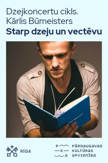 Изображение мероприятия "Dzejkoncertu cikls. Kārlis Būmeisters “Starp dzeju un vectēvu”" из результатов поиска