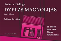 Meklēšanas rezultāta izrādes "Ozolnieku amatierteātra izrāde "Dzelzs magnolijas"" attels