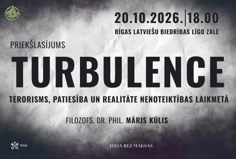 Izrādes "Filozofa Dr. phil. Māra Kūļa priekšlasījums „Turbulence: terorisms, patiesība un realitāte nenoteiktības laikmetā”" attels