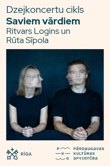 Изображение мероприятия "Dzejkoncertu cikls. “Saviem vārdiem”. Ritvars Logins un Rūta Sīpola" из результатов поиска