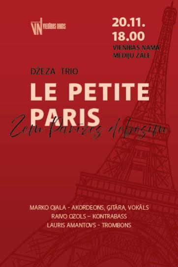 Meklēšanas rezultāta izrādes "Džeza trio LE PETITE PARIS | Zem Parīzes debesīm" attels