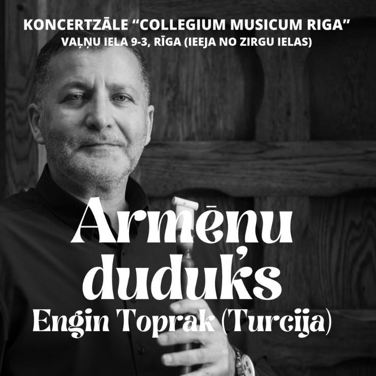 Image of the event "Armēņu duduks | Engin Toprak (Turcija)"