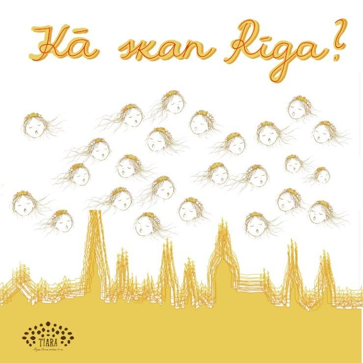 Изображение спектакля "KĀ SKAN RĪGA? | Rīgas Doma meiteņu koris TIARA | Jaundarbu pirmatskaņojumi"