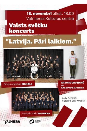 Meklēšanas rezultāta izrādes "Svētku koncerts "Latvija. Pāri laikiem." / Arturs Gruzdiņš, pūtēju orķestris "Signāls", jauktais koris "Valmiera"" attels