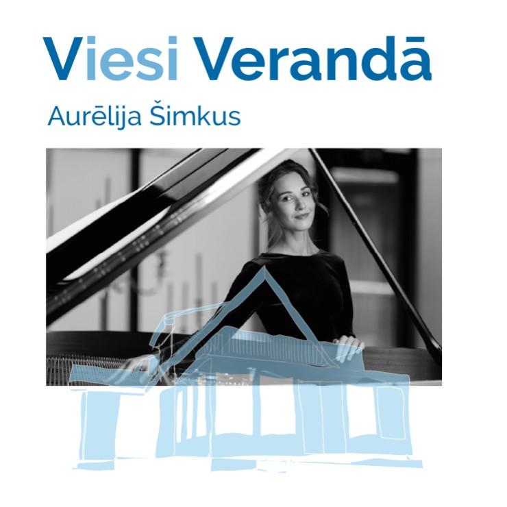 Image of the event "Viesi verandā | AURĒLIJA ŠIMKUS | KONCERTSTĀSTS"