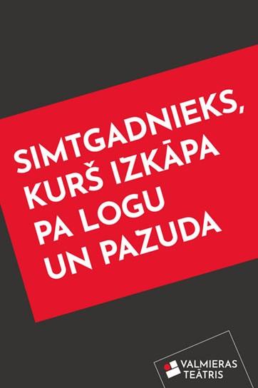 Meklēšanas rezultāta izrādes "SIMTGADNIEKS, KURŠ IZKĀPA PA LOGU UN PAZUDA" attels