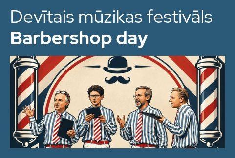 Image of the event "Devītais mūzikas festivāls “Barbershop day”"