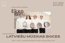 Meklēšanas rezultāta izrādes "Sitaminstrumentu ansamblis “Ekxo” | LATVIEŠU MŪZIKAS SKICES" attels