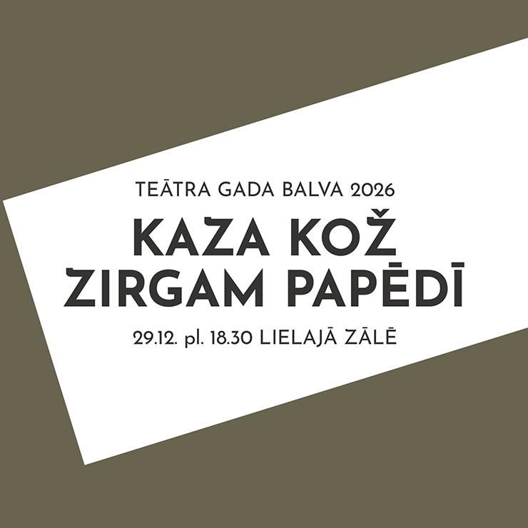 Izrādes "KAZA KOŽ ZIRGAM PAPĒDĪ" attels