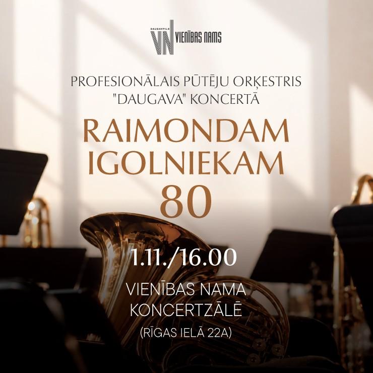 Изображение спектакля "Raimondam Igolniekam 80 | Pūtēju orķestris “Daugava”"