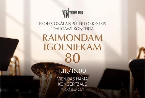 Изображение спектакля "Raimondam Igolniekam 80 | Pūtēju orķestris “Daugava”"