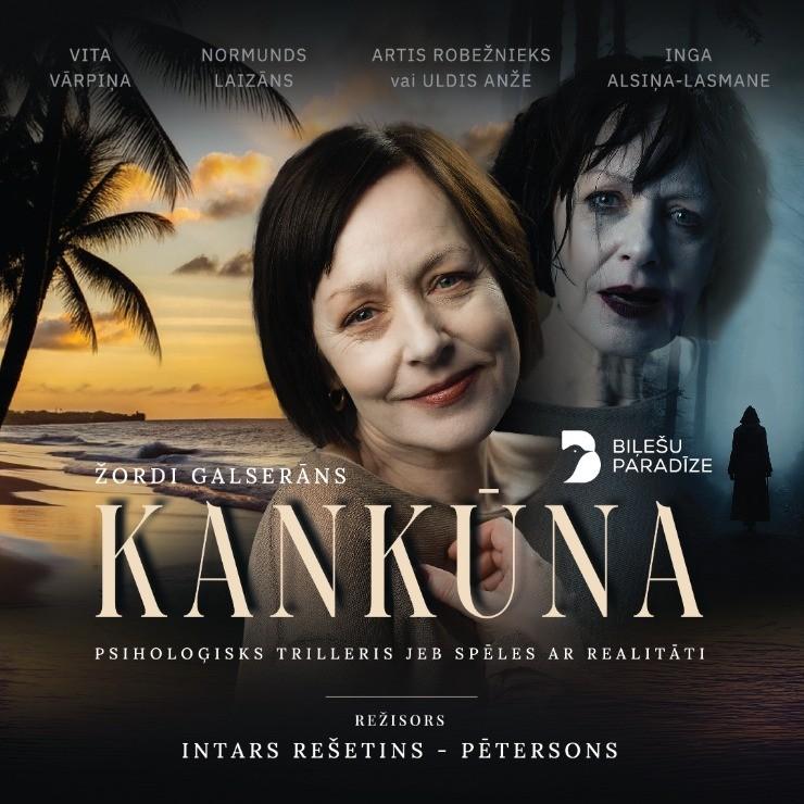 Image of the event "Teātra izrāde KANKŪNA / Psiholoģisks trilleris / režisors Intars Rešetins-Pētersons"