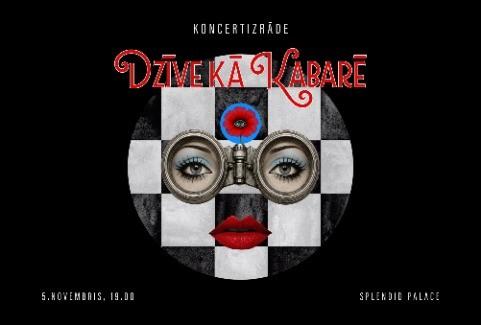 Изображение спектакля "Koncertizrāde DZĪVE KĀ KABARĒ"