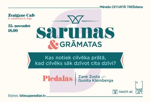 Image of the event "Sarunas un grāmatas | Kas notiek cilvēka prātā, kad cilvēks sāk dzīvot cita dzīvi | Zane Zusta un Gunita Kleinberga"