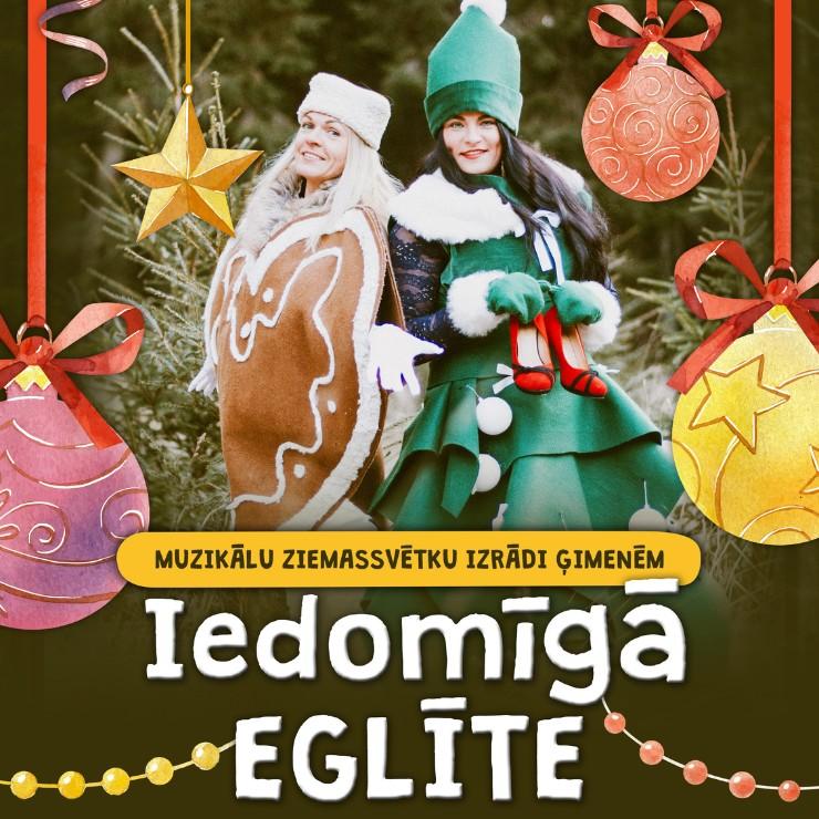 Image of the event "Muzikāla izrāde bērniem IEDOMĪGĀ EGLĪTE"