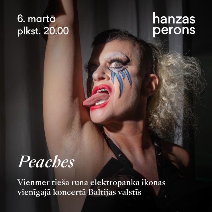 Image of the event "Peaches. Live in Concert at Hanzas Perons"